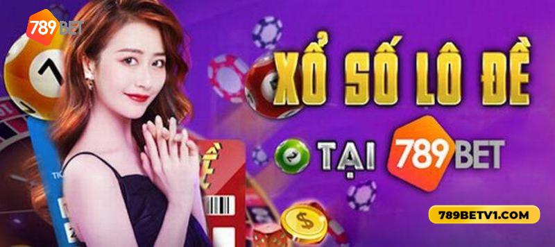 Tìm hiểu về sảnh lô đề xổ số 789bet