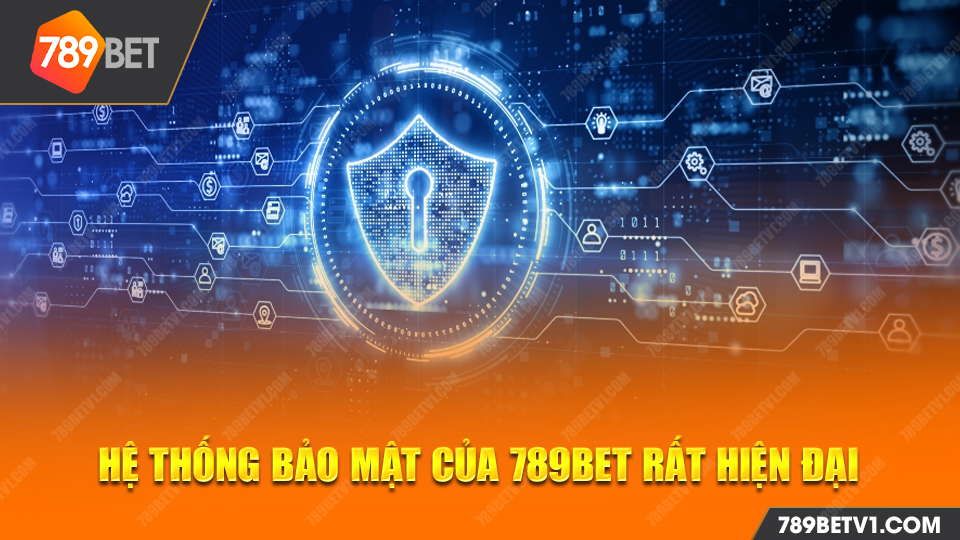 Hệ thống bảo mật của 789BET rất hiện đại 