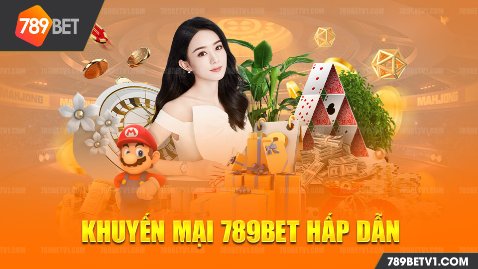 siêu khuyến mãi 789bet hấp dẫn