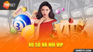 Xổ số Hà Nội VIP - Xổ Số 789bet