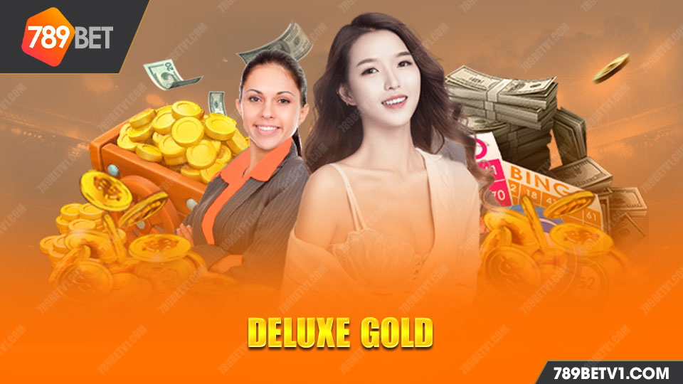 Deluxe Gold nhà cái 8LIVE