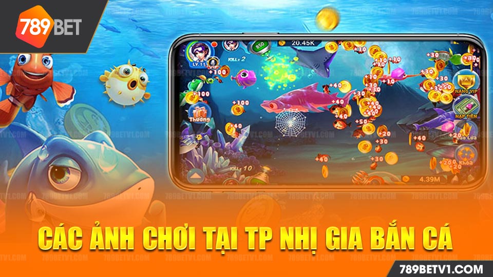 TP Nhị Gia Bắn Cá