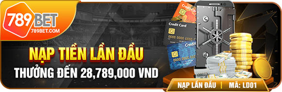 Khuyến mãi nạp đầu top nhà cái uy tín 789bet